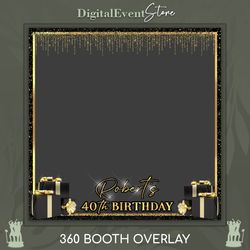 360 overlay gold black birthday photobooth 360 bday selfie 360 man party videobooth 360 wedding custom template filter