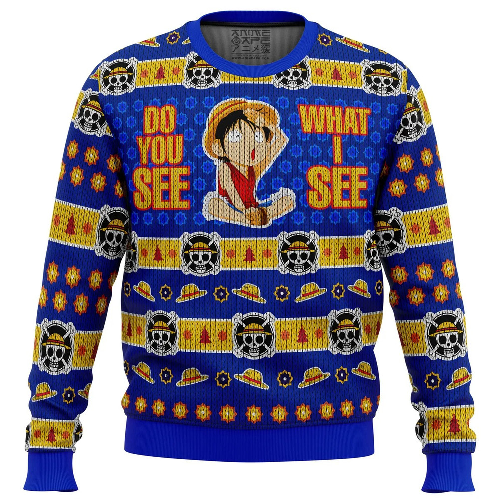 Do You See What I See Monkey D Luffy One Piece Ugly Hoodie Zip 3D Hoodie 3D Ugly Christmas Sweater 3D Fleece Hoodie