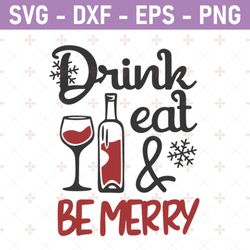 drink eat and be merry svg design, png design