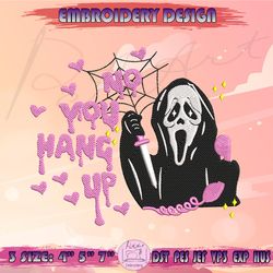 no you hang up embroidery design, ghost face embroidery, scream embroidery, halloween embroidery, machine embroidery designs