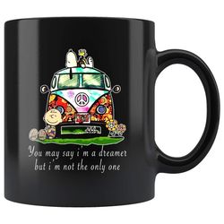 snoopy you may say i&8217m a dreamer but i&8217m not the only one mug tl
