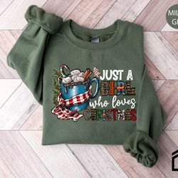 just a girl who loves christmas shirt, christmas shirt, christmas tree shirt, christmas family shirt, funny christmas sh