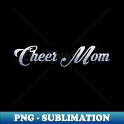 cheer mom - elegant sublimation png download - perfect for personalization