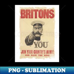 Britons Need You - WW1 Propaganda Poster - Elegant Sublimation PNG Download - Vibrant and Eye-Catching Typography