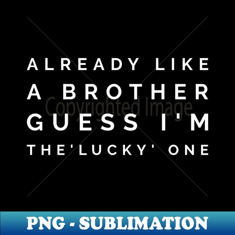 GE-20231106-1338_Already Like a Brother - Guess Im the lucky one 1620.jpg