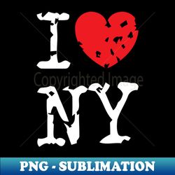 I Heart NY v4 - PNG Sublimation Digital Download - Instantly Transform Your Sublimation Projects