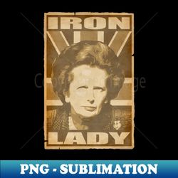 Margaret Thatcher Iron Lady Propaganda Poster Pop Art - Digital Sublimation Download File - Unleash Your Inner Rebellion