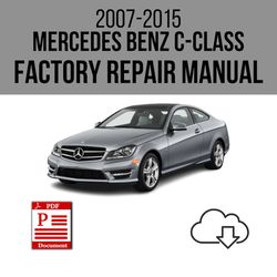 Mercedes Benz C Class 2007-2015 Workshop Service Repair Manual