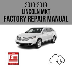 Lincoln MKT 2010-2019 Workshop Service Repair Manual