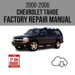Chevrolet Tahoe 2000-2006 Workshop Service Repair Manual