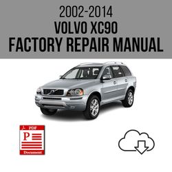 Volvo XC90 2002-2014 Workshop Service Repair Manual