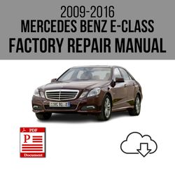 Mercedes E Class W212 2009-2016 Workshop Service Repair Manual