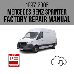 Mercedes Benz Sprinter 1997-2006 Workshop Service Repair Manual