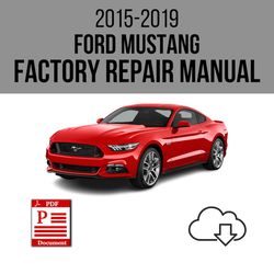 Ford Mustang 2015-2019 Workshop Service Repair Manual