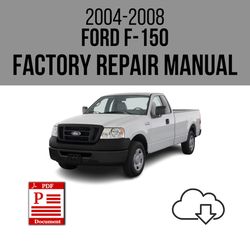 Ford F-150 2004-2008 Workshop Service Repair Manual