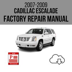 Cadillac Escalade 2007-2009 Workshop Service Repair Manual