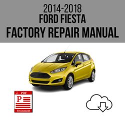 Ford Fiesta 2014-2018 Workshop Service Repair Manual