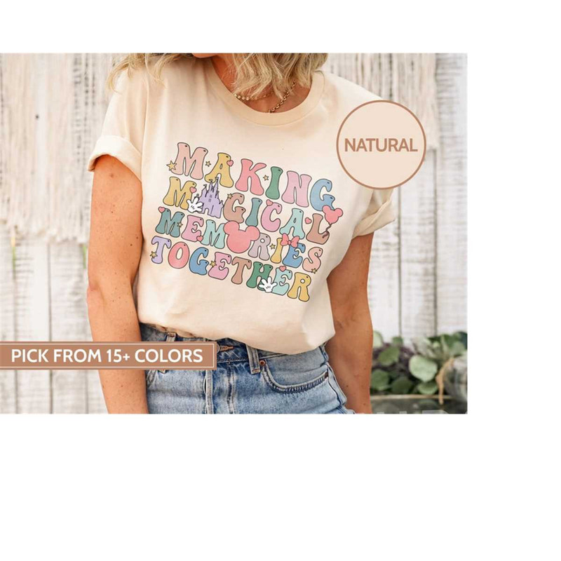 MR-611202391026-making-magical-memories-together-shirt-disney-shirt-2023-image-1.jpg