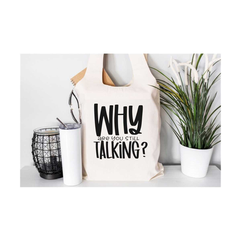 MR-611202310337-sarcastic-svg-why-are-you-still-talking-svg-who-cares-svg-image-1.jpg