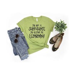 shopping svg | shopaholic svg | i'm not a shopaholic i'm helping the economy svg | funny quotes svg | sarcastic svg | to