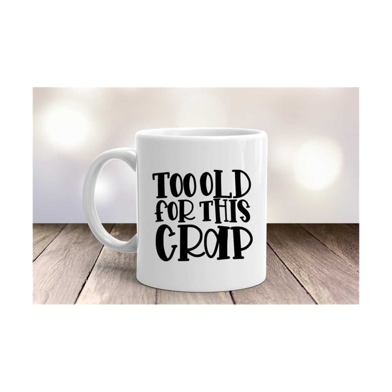 MR-6112023101145-too-old-for-this-svg-retired-svg-retirement-svg-adult-image-1.jpg