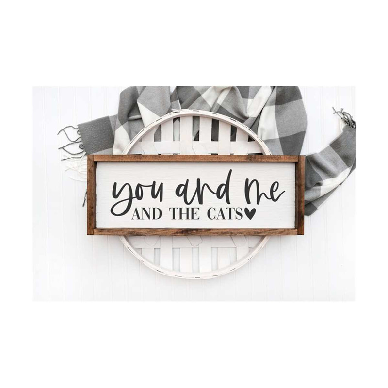 MR-6112023101646-you-and-me-and-the-cats-svg-farmhouse-sign-svg-modern-image-1.jpg