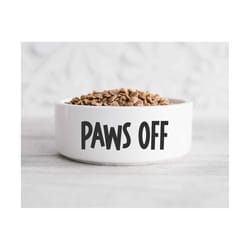 paws off svg | dog bowl svg | cat bowl svg | dog treats svg | cat treats svg | dog svg | funny dog svg | funny cat svg |