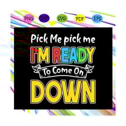 pick me pick me im ready, price is right, the price is right, price is right game, baby price is right, trending svg for