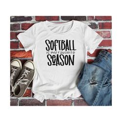 softball is my favorite season svg | softball svg | softball mom svg | softball mama svg | coach svg | team svg | softba