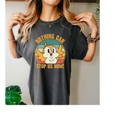 comfort colorschuuby bird nothing can stop us now shirt, mickey minnie s runaway railway disney shirt, walt disney world