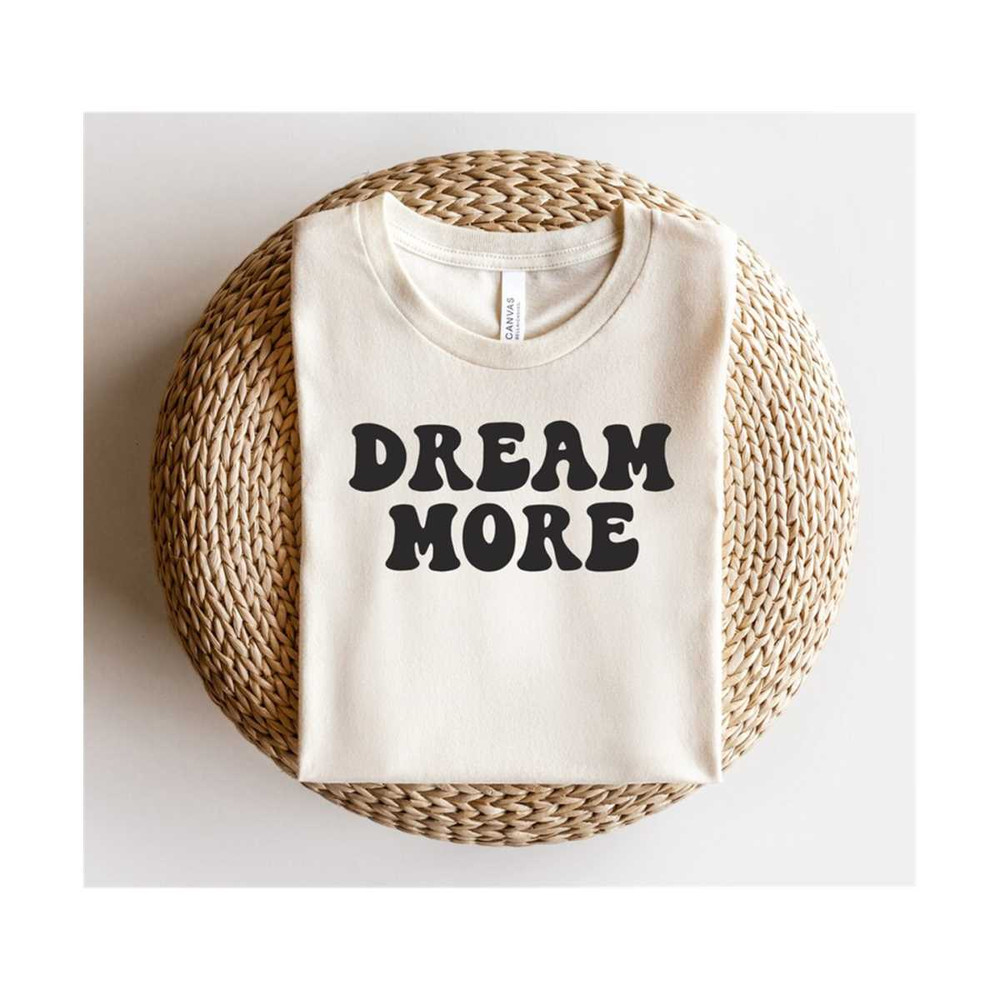 MR-6112023104711-dream-more-svg-dreamer-svg-dream-svg-daydream-svg-image-1.jpg