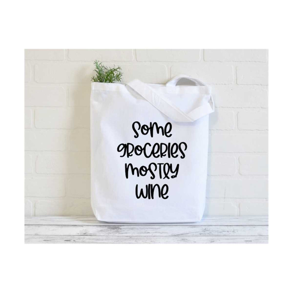 MR-611202311214-some-groceries-svg-mostly-wine-svg-funny-tote-bag-svg-image-1.jpg