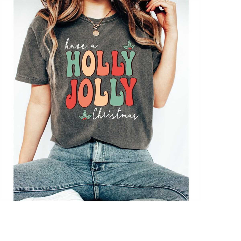 MR-6112023112412-comfort-colorshave-a-holly-jolly-christmas-shirt-christmas-image-1.jpg