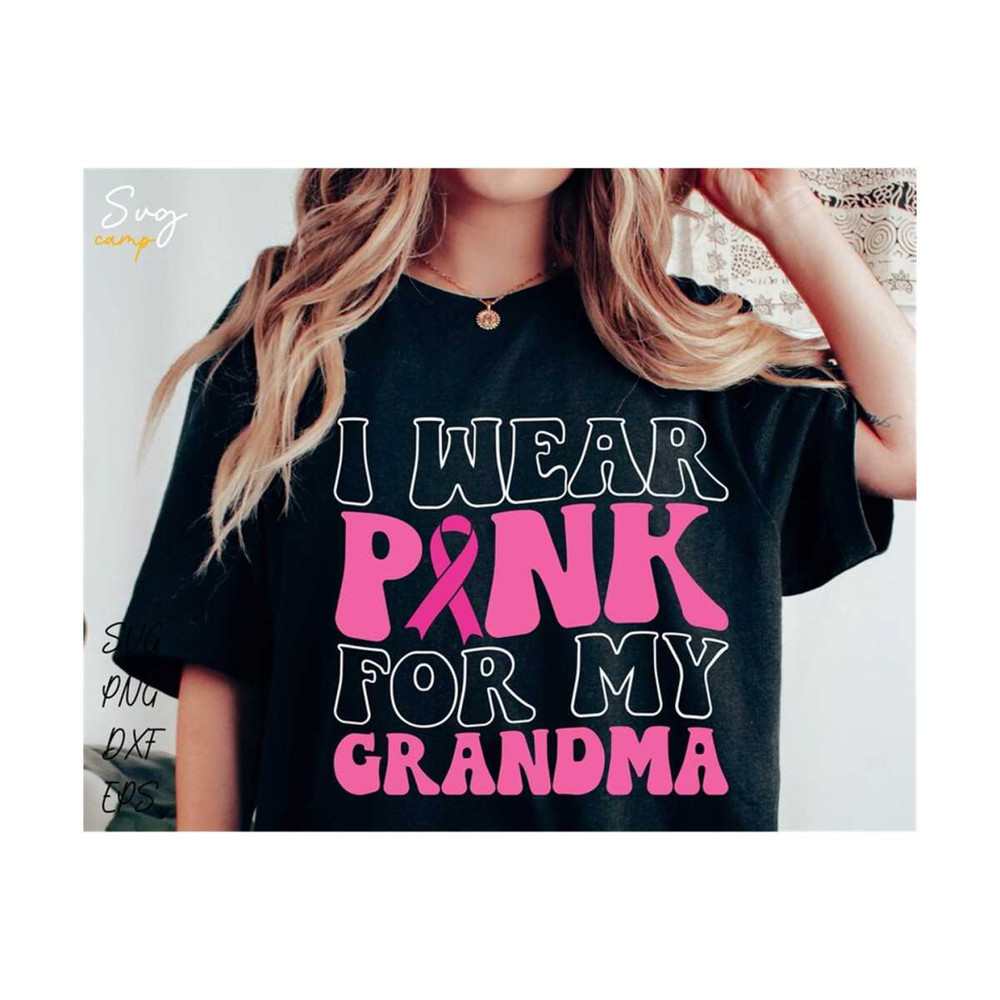 611202311281-i-wear-pink-for-my-grandma-svg-breast-cancer-svg-breast-image-1.jpg