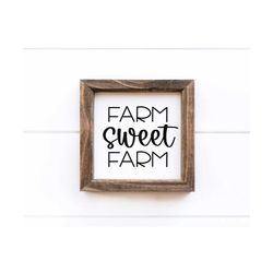 farm sweet farm svg | farmhouse sign svg | modern farmhouse svg | rustic sign svg | funny farmhouse sign svg | home swee