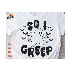 so i creep svg, halloween ghost svg, spooky season svg, funny halloween svg, spooky ghost svg, cute ghost svg, halloween shirt svg