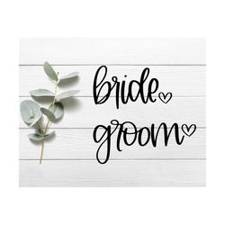 bride svg | groom svg | bridal svg | wedding svg | wedding party svg | bridal party svg | marriage svg | just married sv