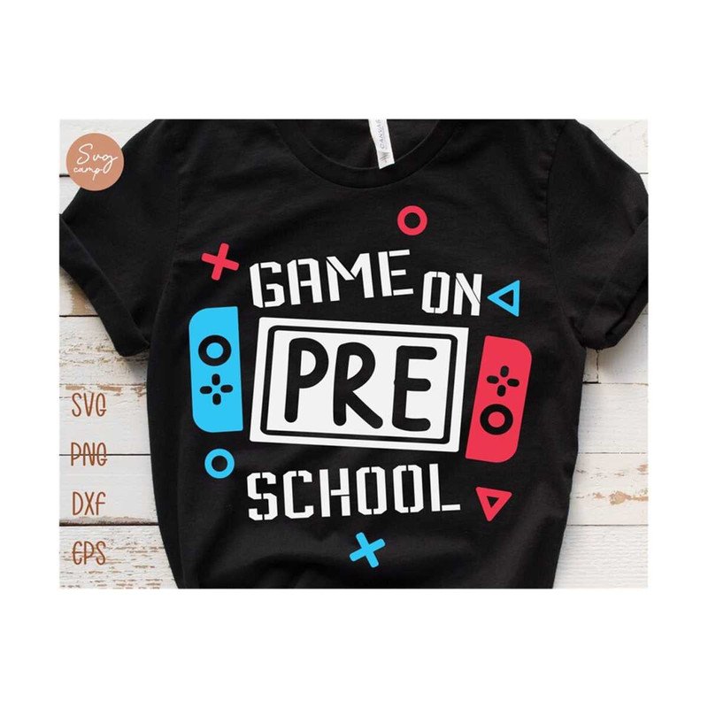 6112023113520-game-on-preschool-svg-preschool-svg-preschool-shirt-svg-image-1.jpg