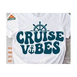 cruise vibes svg, cruise svg, cruise ship svg, cruise squad svg, girls trip svg, beach vacation svg, family cruise svg, cruise shirt svg