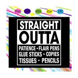 straight outta , trending svg files for silhouette, files for cricut, svg, dxf, eps, png, instant download