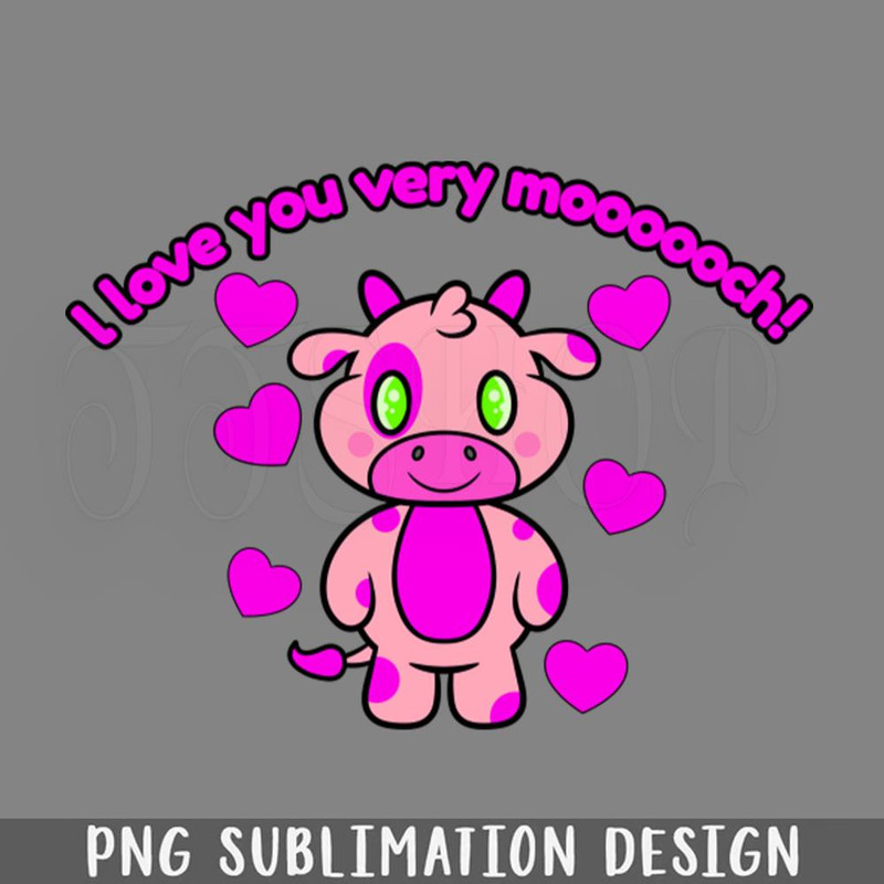 DMF199-I love you very mooooch PNG Download.jpg
