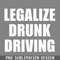 DMG731-Legalize Drunk Driving PNG Download.jpg