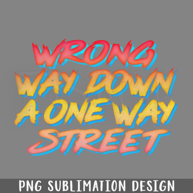 DMG851-Limmy Wrong Way Down A One Way Street 80s Style Fan Art PNG Download.jpg