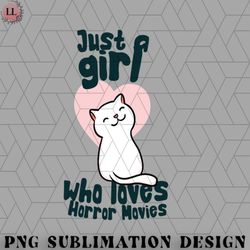 just a girl who loves horror movies png download