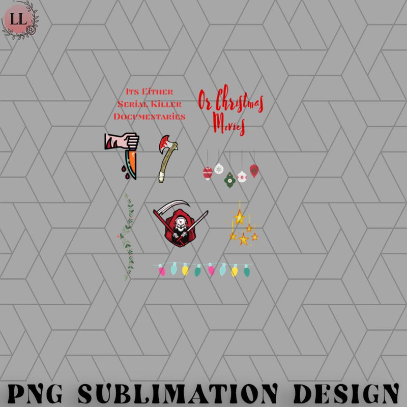 RBB0311231100-Its Either Serial Killer Documentaries Or Christmas Movies PNG Download.jpg