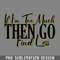 DMF488-If Im Too Much Then o Find Less PNG Download.jpg