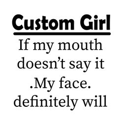 custom girl saying svg, treding svg, quote svg, best saying svg, custom girl svg, diy crafts, svg files, silhouette file