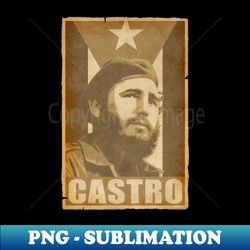 Fidel Castro Propaganda Poster - Premium PNG Sublimation File - Perfect for Sublimation Mastery