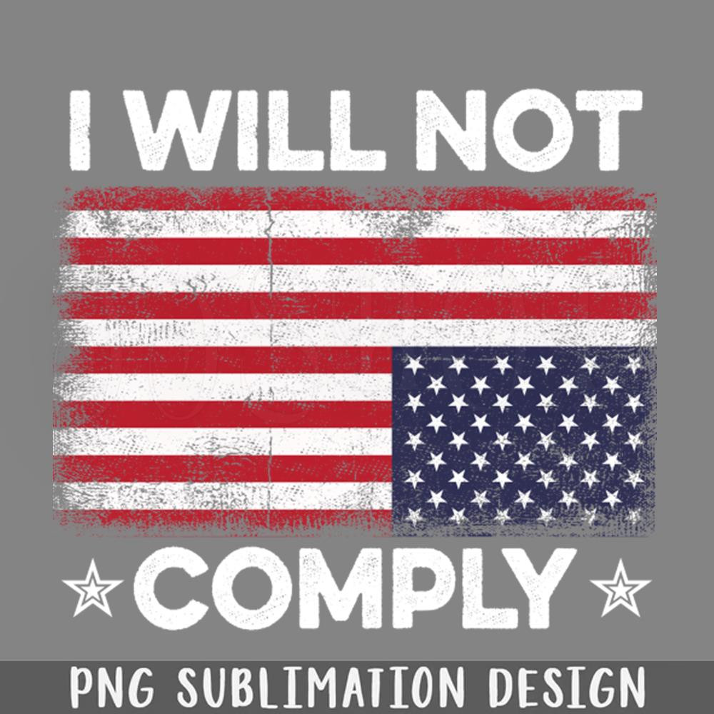 DMF382-I Will ot Comply Upside Down USA Flag PNG Download.jpg