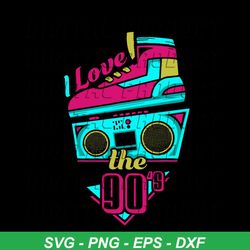 i love the 90's, 90s svg, 90 shirt svg, retro vintage svg, classical shirt svg, radio svg, cassette vector, cassette svg